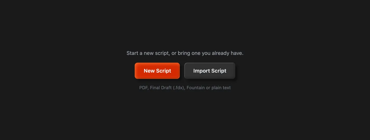 The start screen with New Script and Import Script