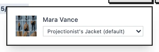 The wardrobe list for scene 1: Mara Vance set to Projectionist's Jacket
